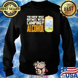 You know what rhymes with camping alcohol s Sweater
