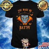 You make me Batty I Vampire Halloween Scary Bloody Horror T-Shirt