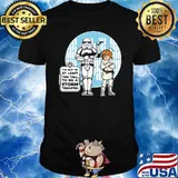 You Must Be At LEast This Tall To Be A Storm Trooper Shir