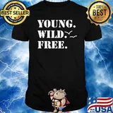 Young Wild Free Shirt