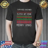 2021 Ugly Sweater Another Elfed Up Year Merry Christmas T- Unisex
