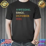 40th Birthday Gift 40 Years Old Awesome Since October 1981 T-Shirt Unisex