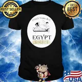 7000 years B.C Ancient Egypt shirt