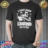 A Coast Guard Legend Has Retired shirt