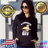 A Labrador Is My BFF Labrador T-shirt