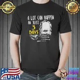 A Lot Can Happen In 3 Days Risen Resurrection Easter Sunday Shirt Unisex
