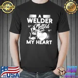 A Welder Melted My Heart Shirt s Unisex
