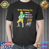 Aaron Rodgers Green Bay Packers All My Fucking Life I Own You I Still Own You Signature Shirt