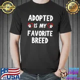Adopted Is My Favorite Breed, Heart Dog Cat Paws Premium T-Shirt Unisex