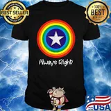 Always Right Rainbow Star Funny Graphic Pride T-Shirt