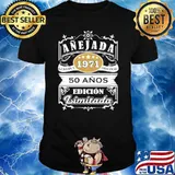 Anejada Camisa De Cumpleaños 50 1971 50 Años Original Edicion Limitade shirt