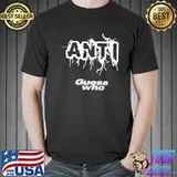 Anti-Trump Anti-Biden Anti Guess Who Shirt Unisex