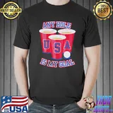 Any Hole is My Goal Shirt