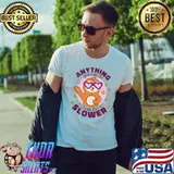 Anything You Can Do I Can Do Slower Lazy Sloth T-shirt