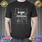 Architecture graduation Sleep is overrated T-Shirt Unisex