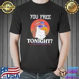 Are You Free Tonight 4Th Of July Retro American Bald Eagle Shirt