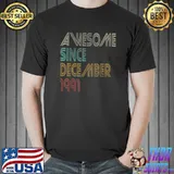 Awesome Since December 1991 30th Birthday Gift 30 Year Old T-Shirt