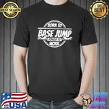 Base Jumping forced to work T-Shirt
