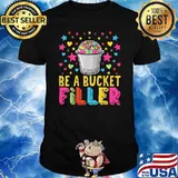 Be Bucket Filler Shirt Kids Teacher Guidance Counselor T-Shirt