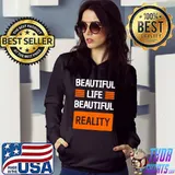 Beautiful Life reality T-Shirt