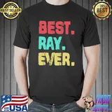 Best Ray Ever Shirt Unisex