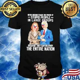 Biden Harris never underestimate the power of stupid people in large groups shirt