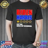 Biden Harris One Star Review Very Bad Would Not Recommend Shirt Unisex