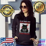 Black Cat Killer If At First You Don’t Succeed It’s Only Attemp Murder Shirt Hoodie