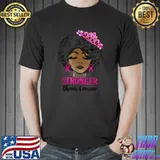 Black Women Queen Stronger Than Breast Cancer Awareness T-Shirt