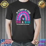 Blue Pregnancy Infant Loss And In October We Wear Pink T-Shirt