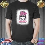 Breast Cancer Awareness My Sister's Fight Is My Fight Sister T-Shirt