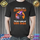Buckle Up Buttercup You Just Flipped My witch Switch Cat Blood Moon Shirt Unisex