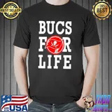 Bucs for life Tampa Bay Buccaneers shirt