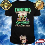 Camping solves most of my problems guitar solves the rest shirt