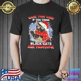 Cat Raise Your Hand If You Pawsome Christmas Shirt Unisex