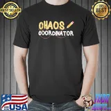 Chaos Coordinator Teacher T-shirt