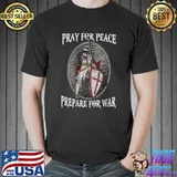 Christian Knight Templar Warrior Of Christ Pray Of Peace T-shirt
