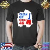 Clean Up On Aisle 46 Impeach Biden Unisex