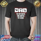 Compound Bow Hunting Accessory Dad The Myth The Legend Arche T-s Unisex