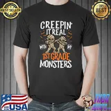 Creepin It Real With My 1st Grade Monsters Halloween Teacher T-Shirt