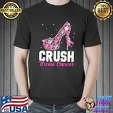 Crush Breast Cancer Awareness Pink High Heels October T-Shirt