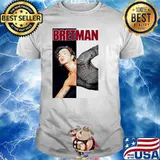 Da Baddest Bretman Rock shirt