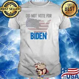 DID NOT VOTE FOR BIDEN T-Shirt