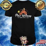 Disney Malt Whiskey The Happiest Drink On Earth Shirt