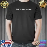 Empty Shelves Joe Biden Conservative Shirt