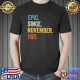 Epic Since November 1981 40th Birthday Premium T-Shirt