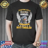 Everyone Has A Guardian Angel The Lucky Ones Have A Rottweiler Shirt Unisex