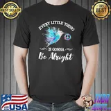 Everything Little Thing Is Gonna Be Alright Bird Hippie Shirt Unisex