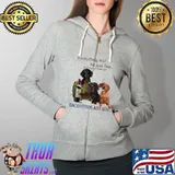 Everything Will Be Just Fine As Long As There Are Dachshund And Wine Shirt Full Zip Hooded