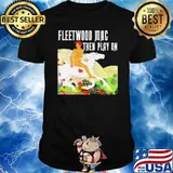 Fleedwood Mac Then Play On Horses Shirt